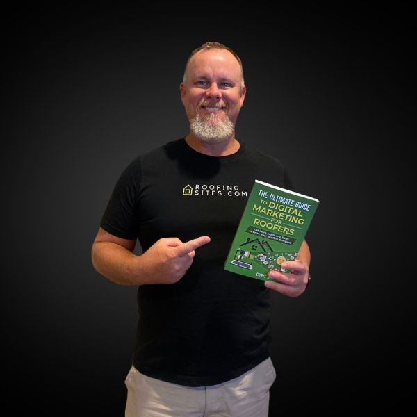 Roofing Sites in College Station, TX - Image of Chris Hunter with book - The Ultimate Guide to Digital Marketing for Roofers