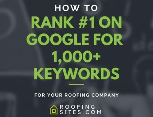 How to Rank #1 in Google for 1000+ Roofing Keywords!