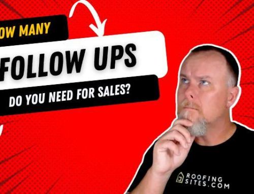 Roofers – Are You Following Up Enough On Your Sales Leads?
