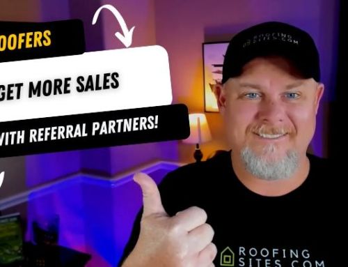 Roofers – Get More Sales With Referral Partners!