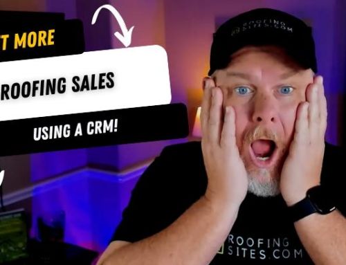 Get More Roofing Sales Using A CRM!