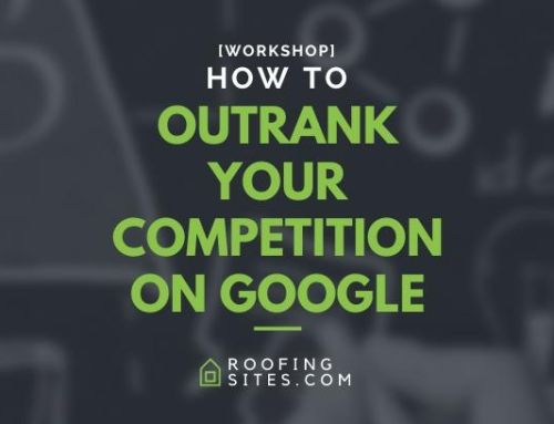 Workshop – How to Outrank Your Roofing Competition on Google!