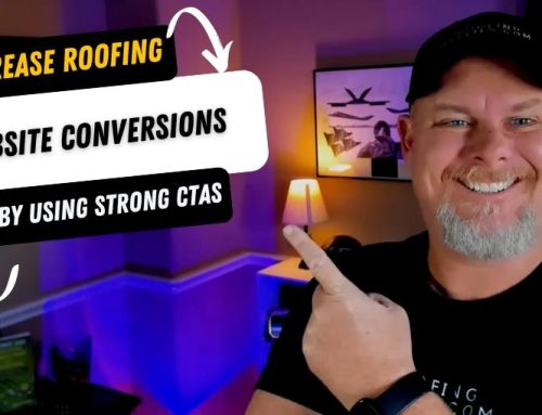 Increase Roofing Website Conversions Using Strong CTAs
