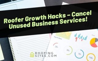 Roofing Sites in College Station, TX - Cover Photo of Roofer Growth Hacks - Cancel unused business services!