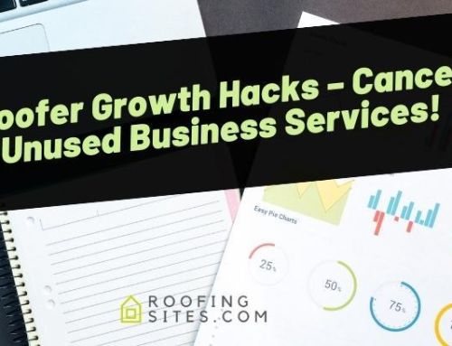 Roofer Growth Hacks – Cancel Unused Business Services!