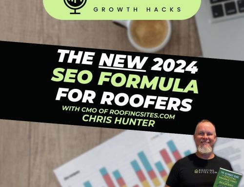 Roofer Growth Hacks – Season 1 Episode 29 – The NEW 2024 SEO Formula for Roofers with Chris