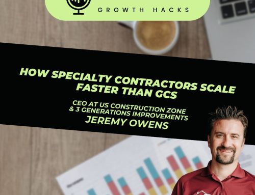 How Specialty Contractors Scale Faster than GCs with Jeremy Owens – Roofer Growth Hacks – Season 4 Episode 6